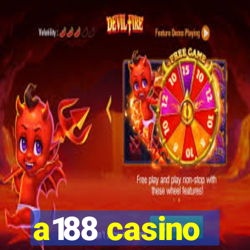 a188 casino